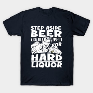 Step Aside Beer T-Shirt